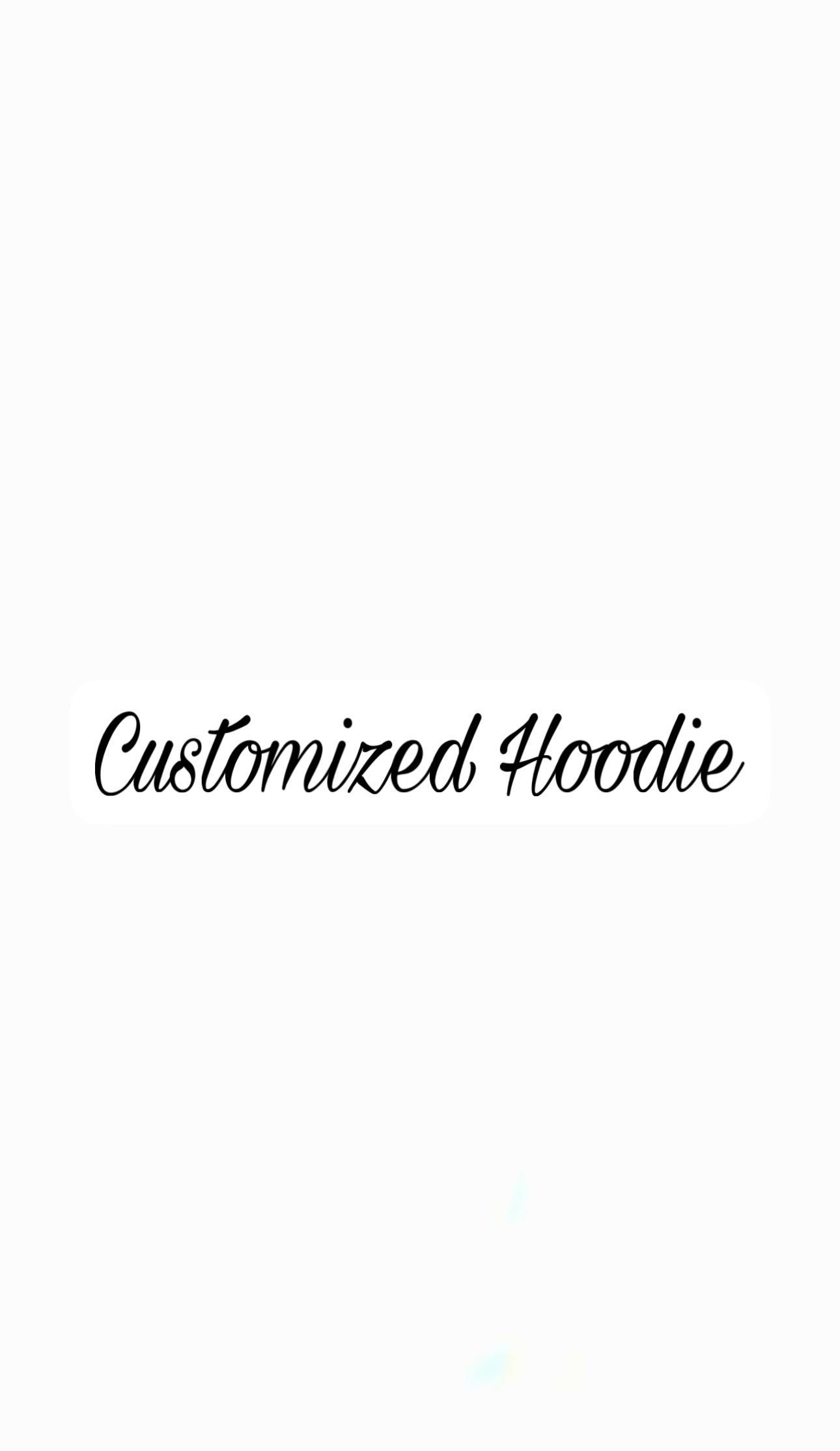 Customized Hoodie