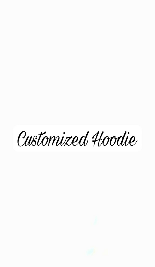 Customized Hoodie